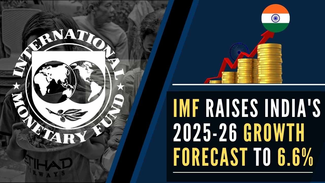 India’s Growth Engine Accelerates: IMF Projects 6.6% GDP Expansion in FY 2025–26
