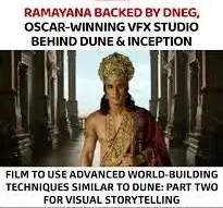 Ramayana Backed By DNEG, The Studio Behind Dune’s Oscars