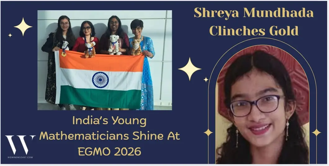 India Makes History At EGMO 2026 As Shreya Mundhada Wins Nation’s First Gold Medal