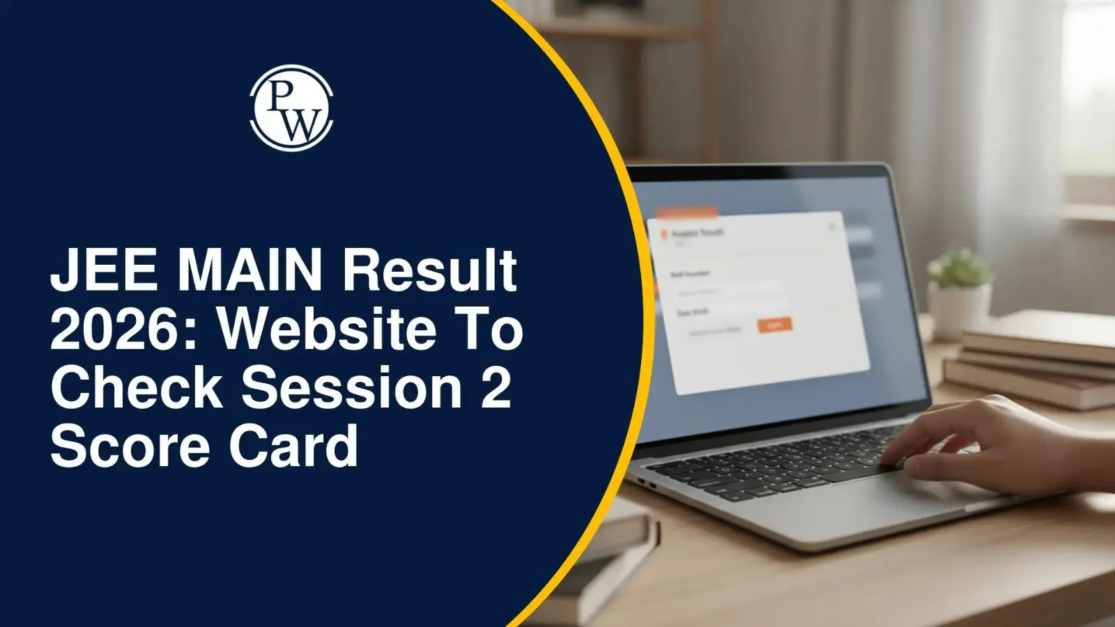 JEE Main 2026 Session 2 Scorecards To Be Published On Official Portal