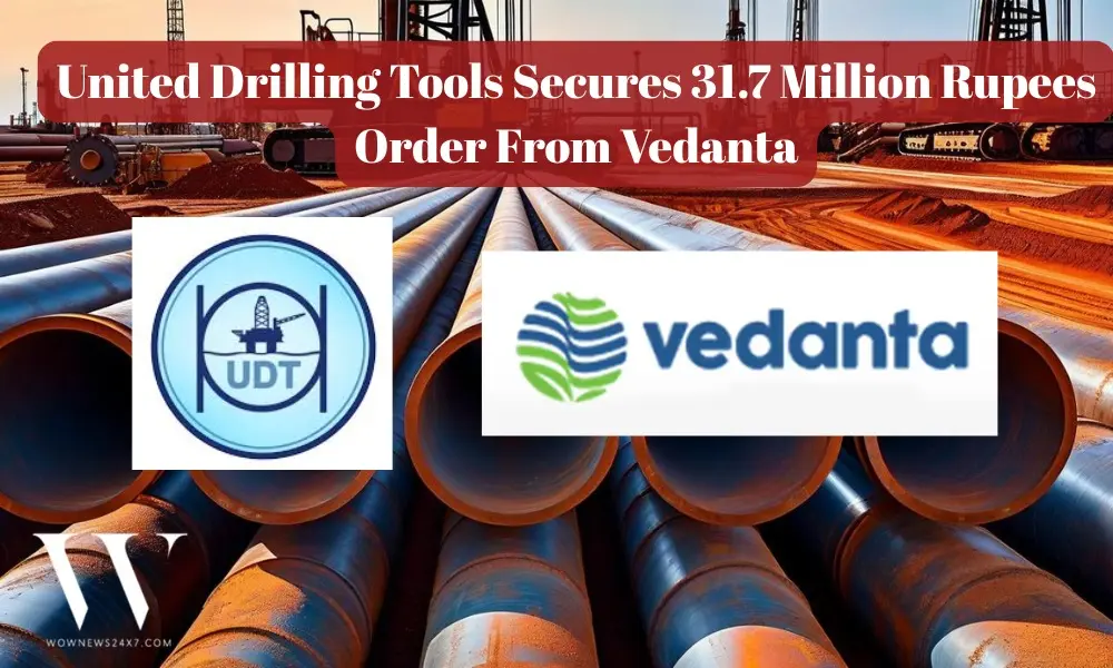 United Drilling Tools Strengthens Domestic Portfolio with Vedanta Order Worth 31.7 Million Rupees
