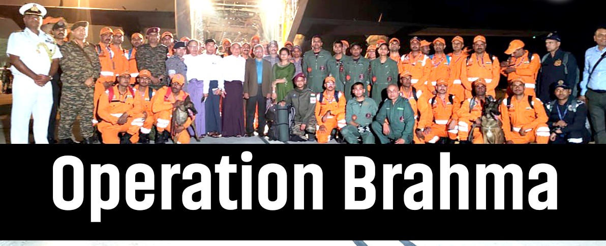 Operation Brahma: India’s Humanitarian Power in Action for quake-hit Myanmar