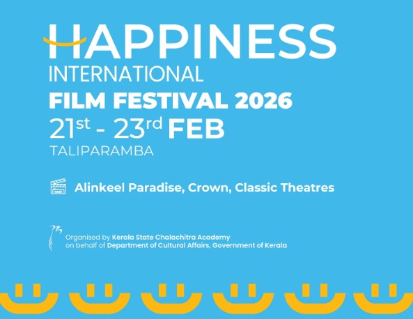 Happiness International Film Festival To Open In Taliparamba On February 21