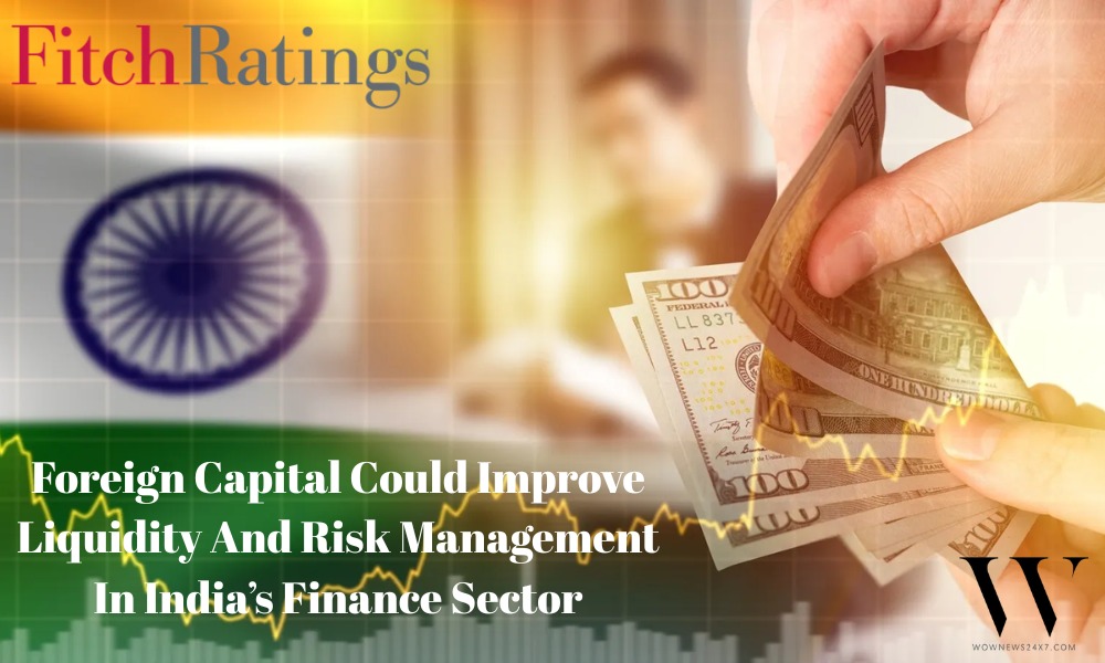 Fitch Ratings Says Foreign Investment Could Strengthen Indian Banks’ Global Standing
