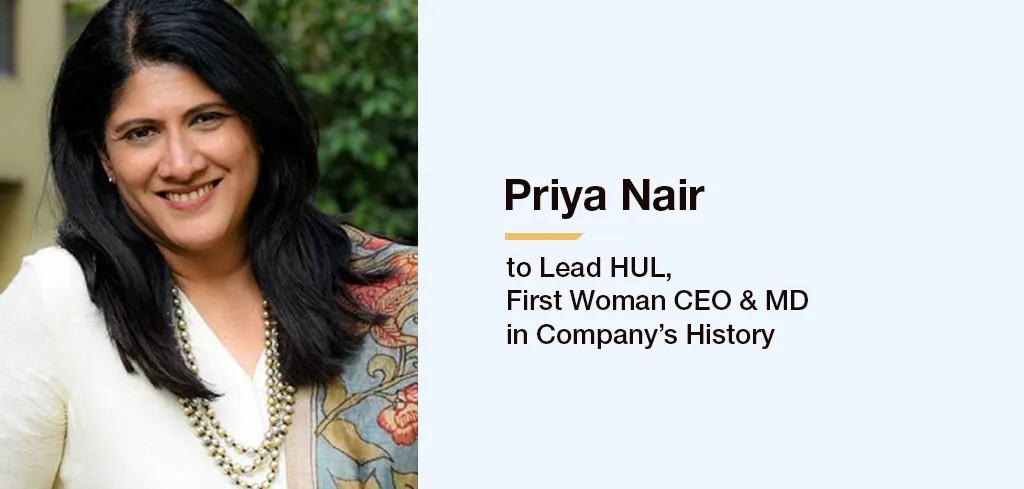 Priya Nair Steps Into History: Leading HUL’s Hardest Reset