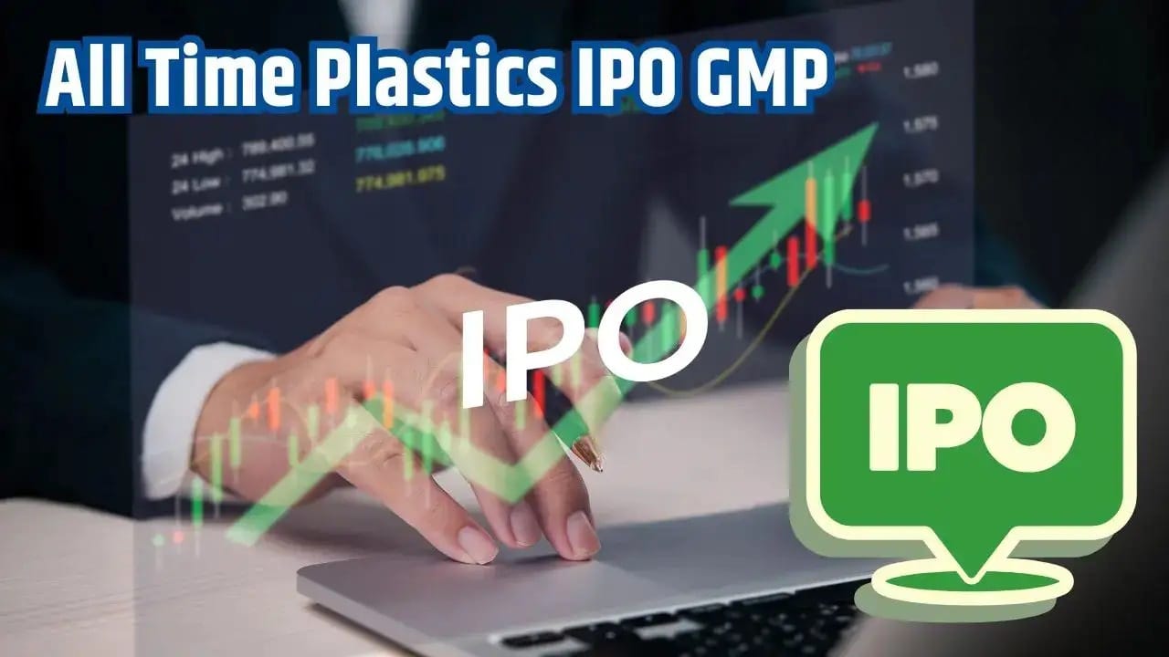 Plastic Surge: All Time Plastics IPO Lists Today with Promising Premium Signals