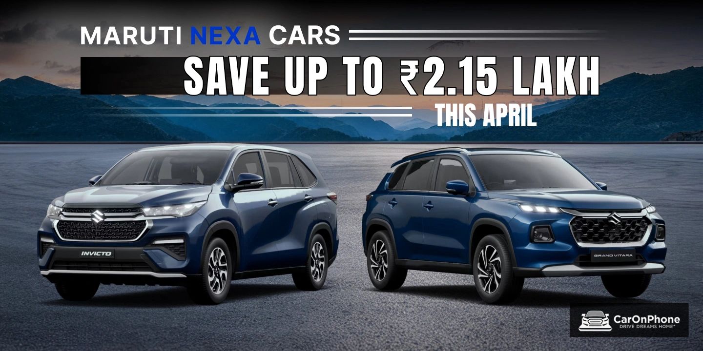 Drive Big, Save Bigger: Maruti Nexa April Deals Touch ₹2.65 Lakh