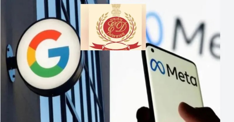Digital Giants in the Crosshairs: ED Summons Google and Meta Over Betting App Probe