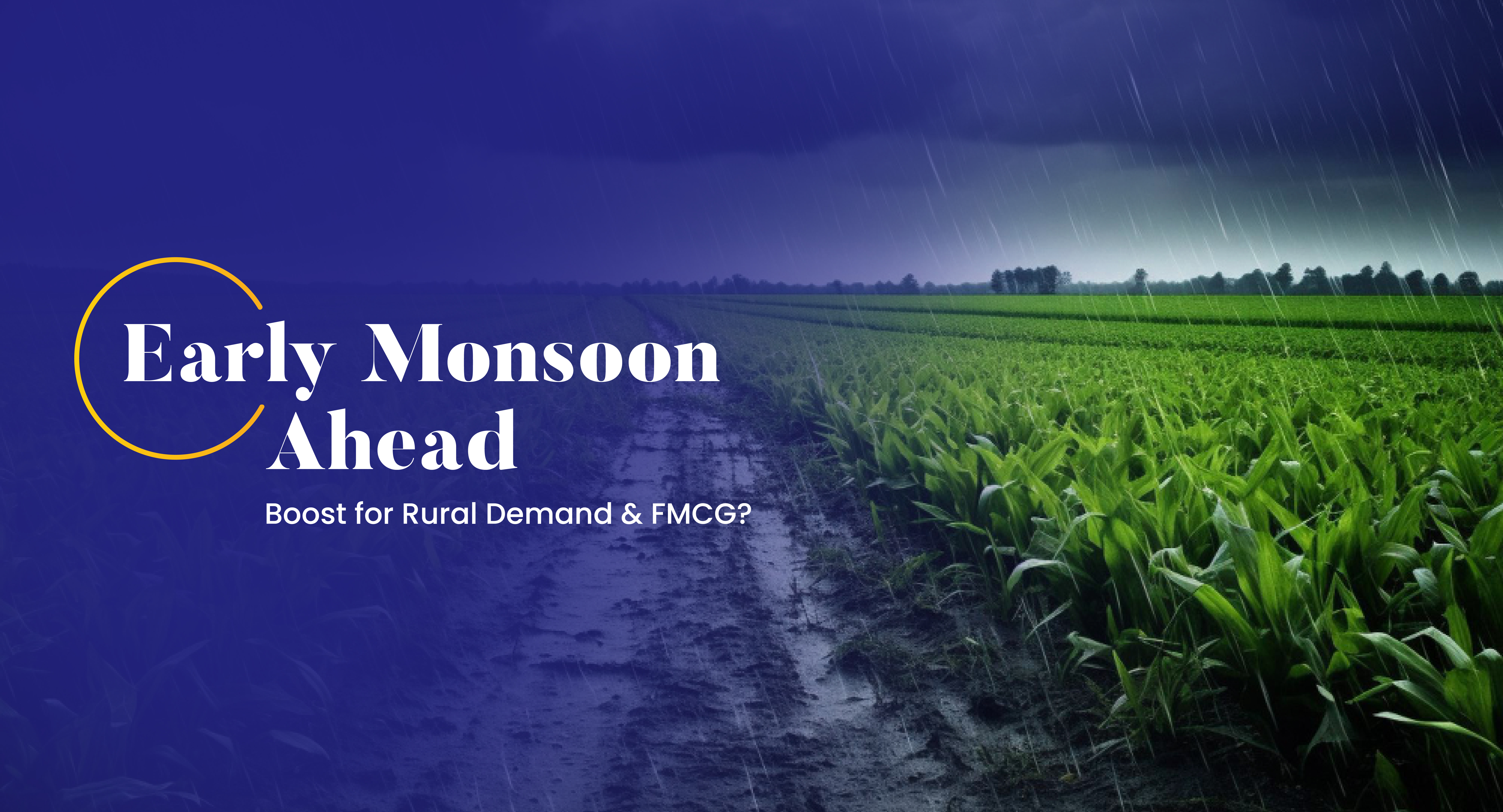 FMCG Forecast: Early Rains, Rising Stocks, and a Splash of Rural Demand
