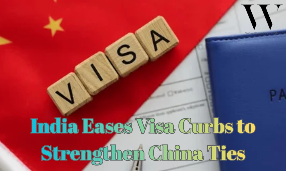 India Accelerates Business Visa Approvals, Strengthens Bilateral Ties with China
