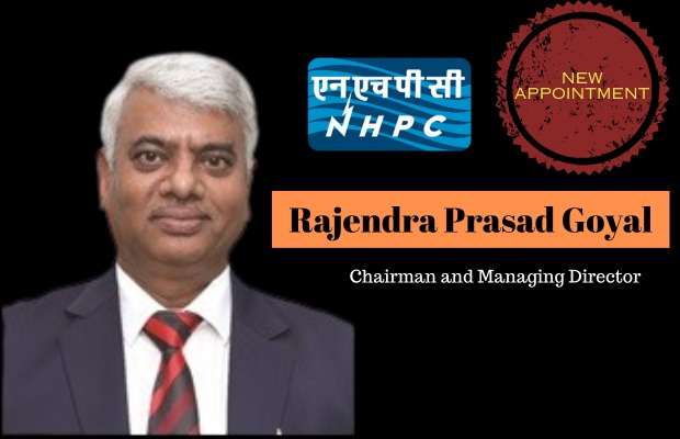Rajendra Prasad Goyal Confirmed as NHPC CMD: Veteran Finance Leader to Steer India’s Hydropower Giant