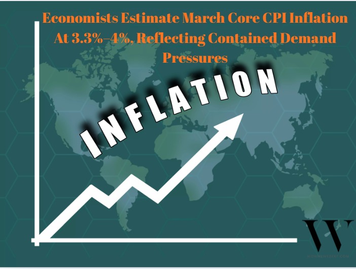 India’s March Core CPI Inflation Estimated At 3.3%–4%, Signaling Stable Price Trends