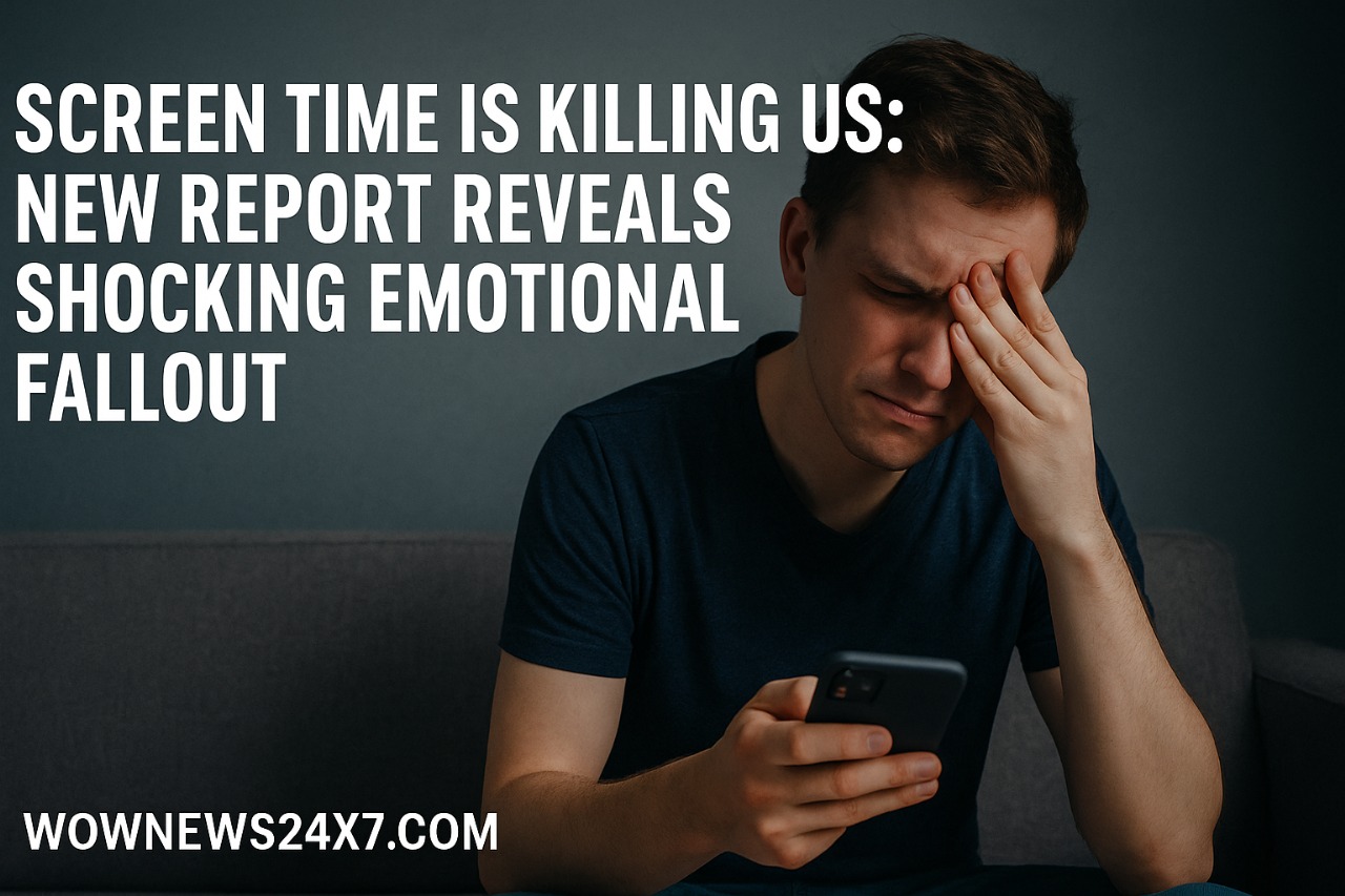 Screen Time Is Killing Us: New Report Reveals Shocking Emotional Fallout