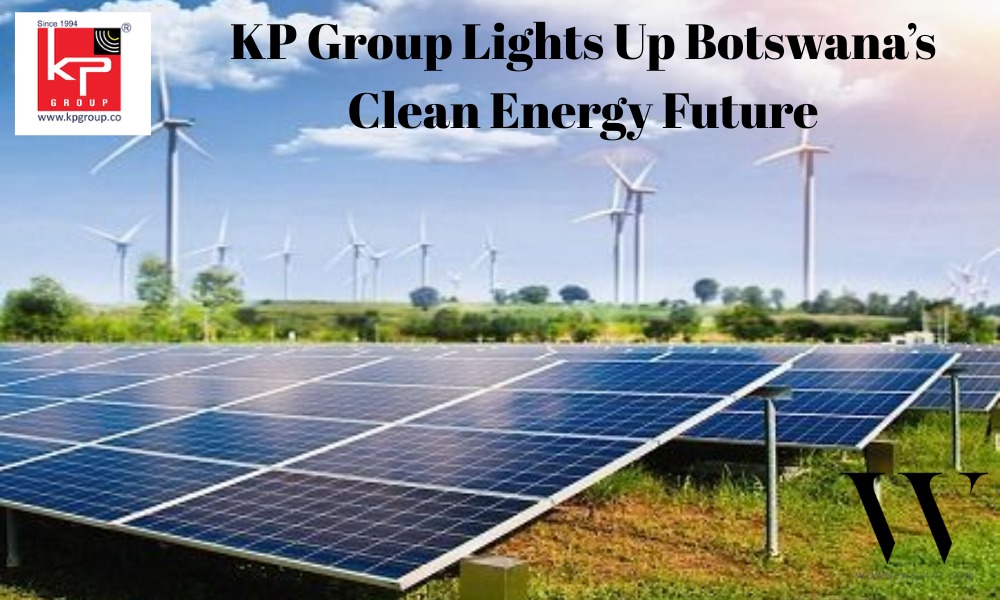 Mega Green Deal: KP Group Commits ₹36,000 Cr to Botswana’s Clean Energy